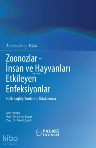 Zoonozlar- İnsan ve Hayvanları Etkileyen Enfeksiyonlar;Halk Sağlığı Yö