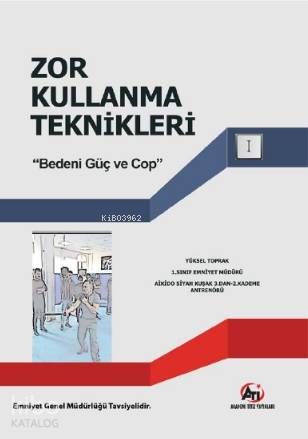 Zor Kullanma Teknikleri