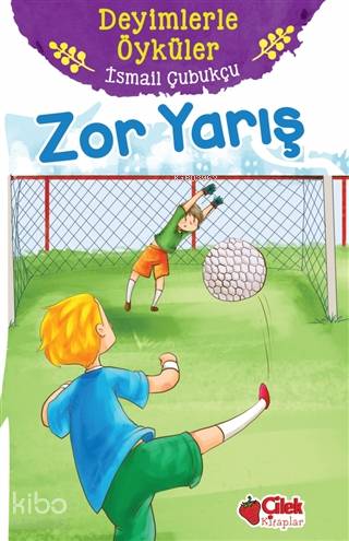 Zor Yarış - Deyimlerle Öyküler