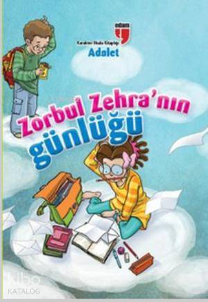 Zorbul Zehra'nın Günlüğü - Adalet