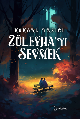Züleyha’yı Sevmek